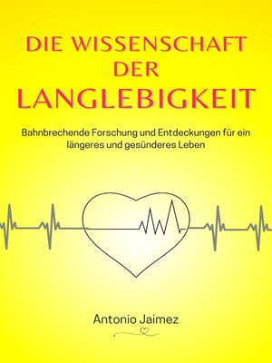 cover image of Die Wissenschaft der Langlebigkeit